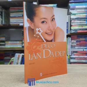 Để Có Làn Da Đẹp - Huy Kỳ (Sách cũ)