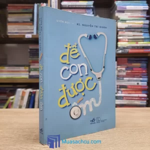 Để Con Được Ốm (Sách cũ)