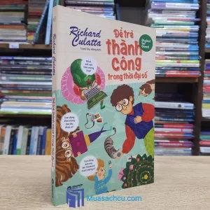 Để Trẻ Thành Công Trong Thời Đại Số (Sách cũ)