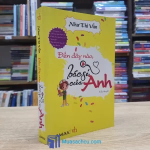 Đến Đây Nào, Bác Sĩ Của Anh (Sách cũ)
