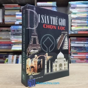 Di Sản Thế Giới Chọn Lọc - Bìa cứng (Sách cũ)