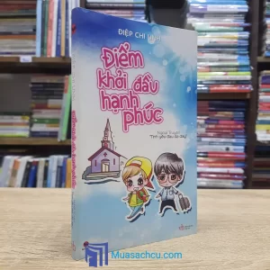 Điểm Khởi Đầu Hạnh Phúc (Sách cũ)
