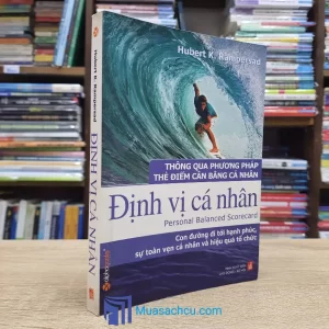 Định Vị Cá Nhân - Thông Qua Phương Pháp Thẻ Điểm Cân Bằng Cá Nhân (Sách cũ)