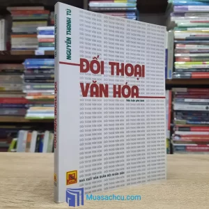 Đối Thoại Văn Hóa - Nguyễn Thanh Tú (Sách cũ)
