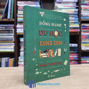 Đồng Hành Du Học Cùng Con (Sách cũ)