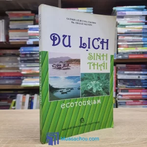 Du Lịch Sinh Thái - Lê Huy Bá (Sách cũ)