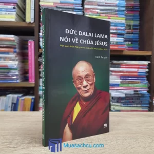Đức Dalai Lama Nói Về Chúa Jésus (Sách cũ)