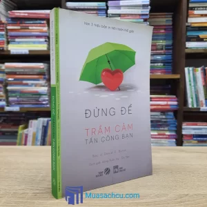 Đừng Để Trầm Cảm Tấn Công Bạn (Sách cũ)