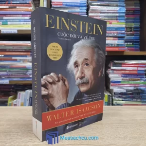 Einstein - Cuộc Đời Và Vũ Trụ (Sách cũ)