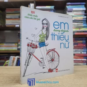 Em Đang Thành Thiếu Nữ (Sách cũ)