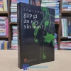 Gặp Gì Ăn Nấy, Xin Mời! (Sách cũ)