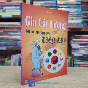 Gia Cát Lượng - Nhà Quân Sư Tiên Tri (Sách cũ)