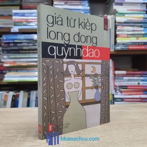 Giã Từ Kiếp Long Đong - Quỳnh Dao (Sách cũ)