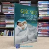 Giấc Ngủ - Liều Thuốc Bổ Cho Cuộc Sống (Sách cũ)