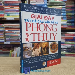 Giải Đáp Tất Cả Các Vấn Đề Về Phong Thủy - Bìa cứng (Sách cũ)