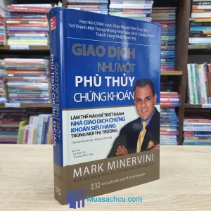 Giao Dịch Như Một Phù Thủy Chứng Khoán - Bìa cứng (Sách cũ)