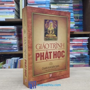 Giáo Trình Phật Học - Chan Khoon San (Sách cũ)