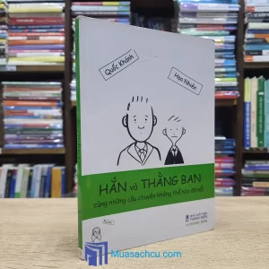 Hắn Và Thằng Bạn Cùng Những Câu Chuyện Không Thể Nào Đỡ Nổi (Sách cũ)