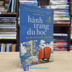 Hành Trang Du Học - Mọi Điều Bạn Cần Biết Về Du Học (Sách cũ)