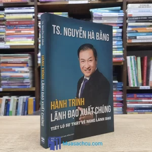 Hành Trình Lãnh Đạo Xuất Chúng (Sách cũ)
