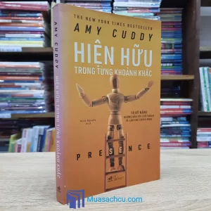 Hiện Hữu Trong Từng Khoảnh Khắc (Sách cũ)