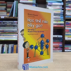 Học Thế Nào Bây Giờ? (Sách cũ)