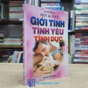 Hỏi & Đáp Giới Tính - Tình Yêu - Tình Dục (Sách cũ)