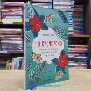 Ho’oponopono - Sống Như Người Hawaii (Sách cũ)
