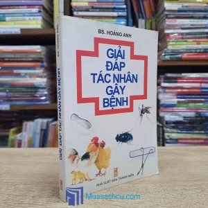 Giải Đáp Tác Nhân Gây Bệnh (Sách cũ)