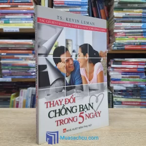 Thay Đổi Chồng Bạn Trong 5 Ngày (Sách cũ)