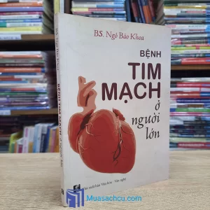 Bệnh Tim Mạch Ở Người Lớn (Sách cũ)