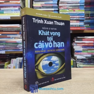 Khát Vọng Tới Cái Vô Hạn (Sách cũ)