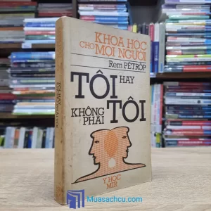 Khoa Học Cho Mọi Người - Tôi Hay Không Phải Tôi (Sách cũ)