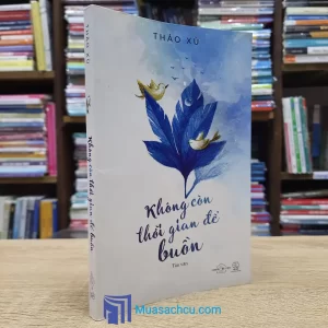 Không Còn Thời Gian Để Buồn (Sách cũ)