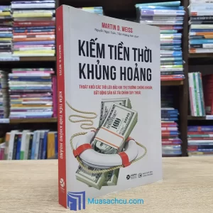 Kiếm Tiền Thời Khủng Hoảng - TB 2022 (Sách cũ)