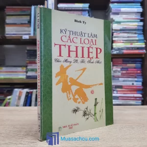 Kỹ Thuật Làm Các Loại Thiệp Chúc Mừng Lễ, Tết, Sinh Nhật (Sách cũ)