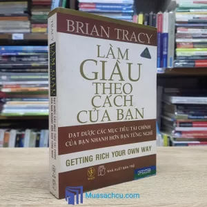 Làm Giàu Theo Cách Của Bạn (Sách cũ)