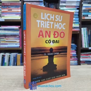 Lịch Sử Triết Học Ấn Độ Cổ Đại (Sách cũ)