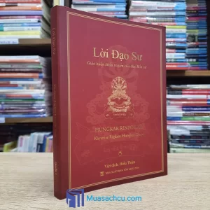 Lời Đạo Sư - Giáo Huấn Khẩu Truyền Của Đức Bổn Sư - Quyển 1 (Sách cũ)