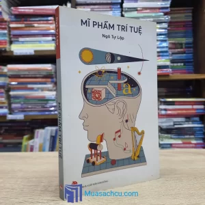 Mĩ Phẩm Trí Tuệ - Ngô Tự Lập (Sách cũ)