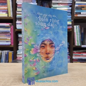 Mình Phải Sống Như Biển Rộng Sông Dài (Sách cũ)