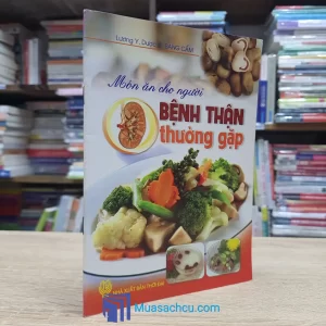 Món Ăn Cho Người Bệnh Thận Thường Gặp (Sách cũ)
