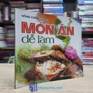 Món Ăn Dễ Làm - Hồng Châu (Sách cũ)