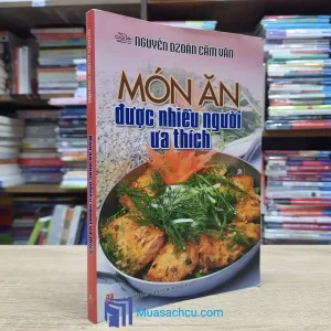 Món Ăn Được Nhiều Người Ưa Thích (Sách cũ)