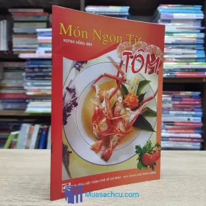 Món Ngon Từ Tôm - Huỳnh Hồng Anh (Sách cũ)
