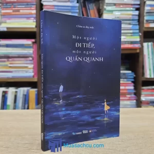 Một Người Đi Tiếp, Một Người Quẩn Quanh (Sách cũ)