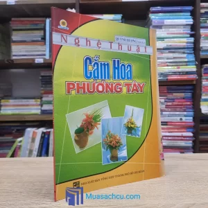 Nghệ Thuật Cắm Hoa Phương Tây (Sách cũ)