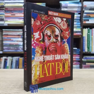 Nghệ Thuật Sân Khấu Hát Bội (Sách cũ)