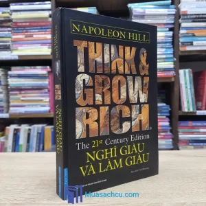 Nghĩ Giàu Và Làm Giàu - Bìa Cứng (Sách cũ)