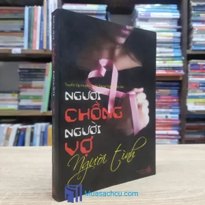Người Chồng Người Vợ Người Tình (Sách cũ)